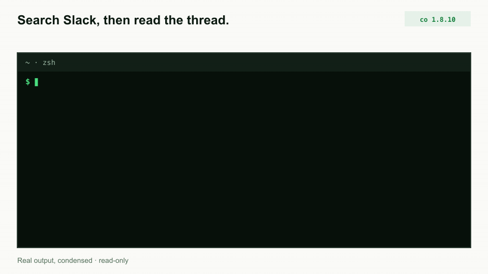 co slack search finding a message, then co slack thread reading its replies